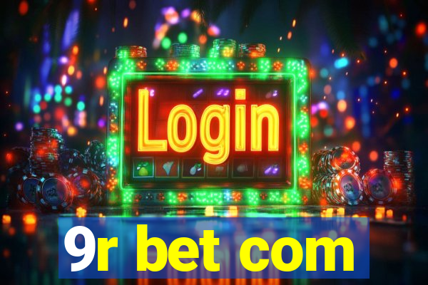 9r bet com